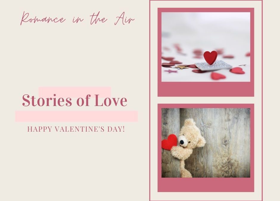 Stories of Love on Valentine’s Day